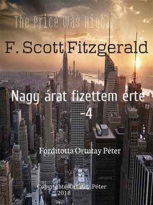 cover image of F. Scott Fitzgerald Nagy árat fizettem érte